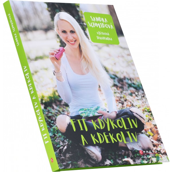Fit kdykoliv a kdekoliv (Sandra Schmidová) 1 Fit kdykoliv a kdekoliv (Sandra Schmidová)