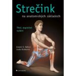 Strečink na anatomických základech (Arnold G. Nelson