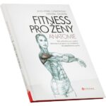 Fitness pro ženy - anatomie (J. P. Clémenceau
