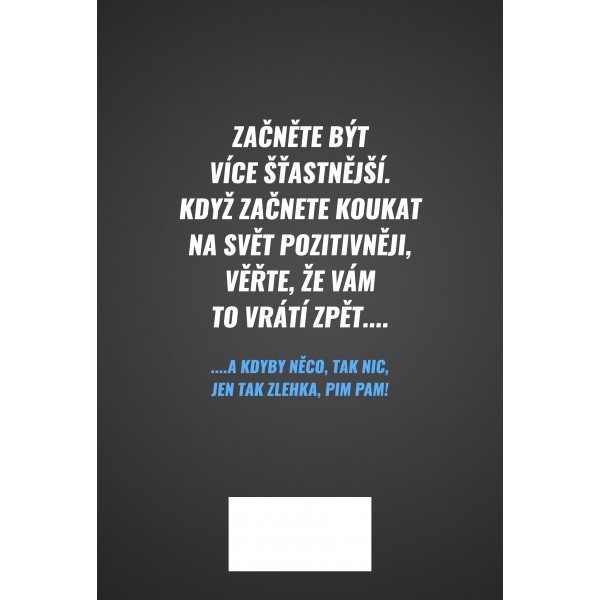 Jak se pozitivně koukat na svět, ve kterém se vám bude šťastně žít? 3 Jak se pozitivně koukat na svět, ve kterém se vám bude šťastně žít? - Obrázek 3